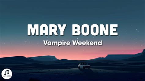 mary boone lyrics|mary boone vampire weekend.